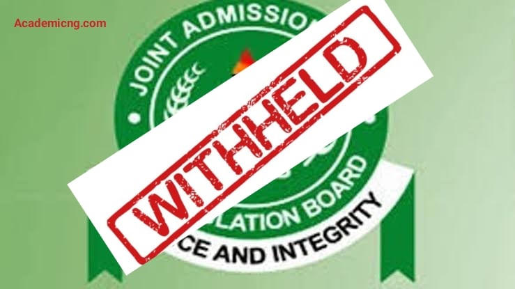 why-do-jamb-withheld-some-results-and-what-to-do-academicful