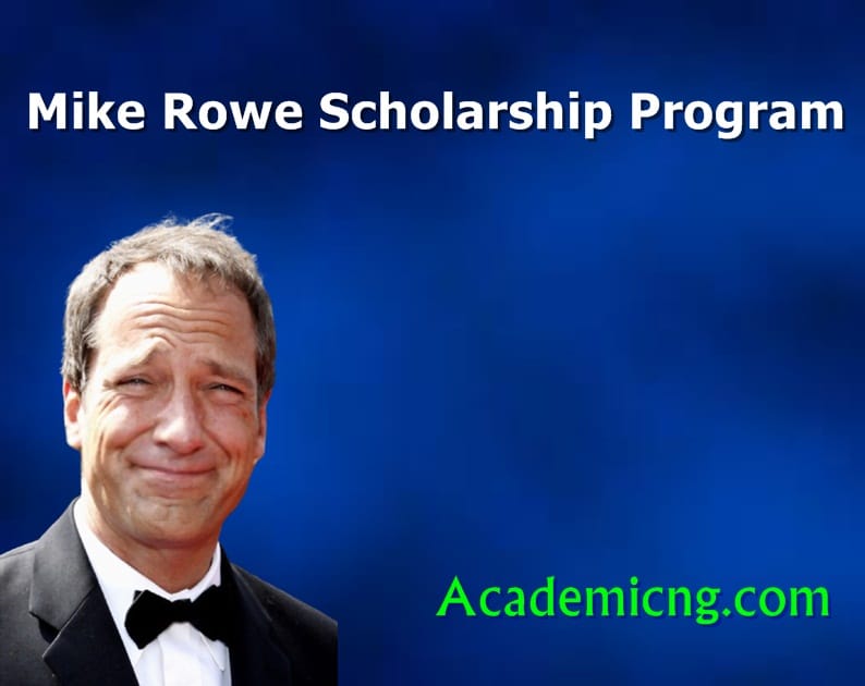 Mike Rowe Scholarship 2024 Application Guide Academicful