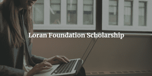 Loran scholarship 2022