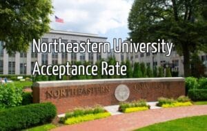 Northeastern University Acceptance rate
