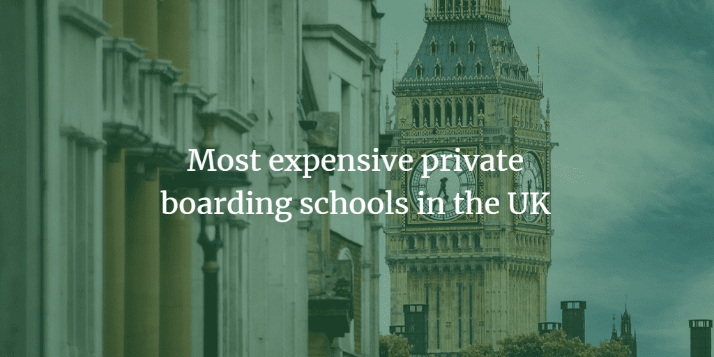 Expensive boarding schools UK
