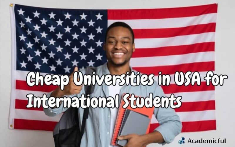 Cheapest Universities in the USA for International Students 2023