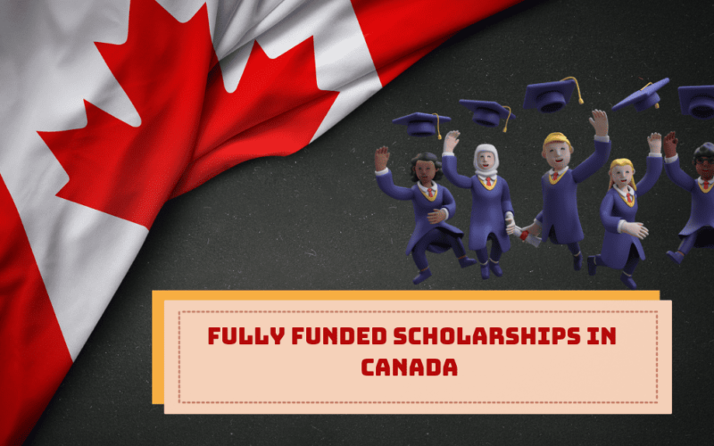 Fully Funded Scholarships in Canada for Africans