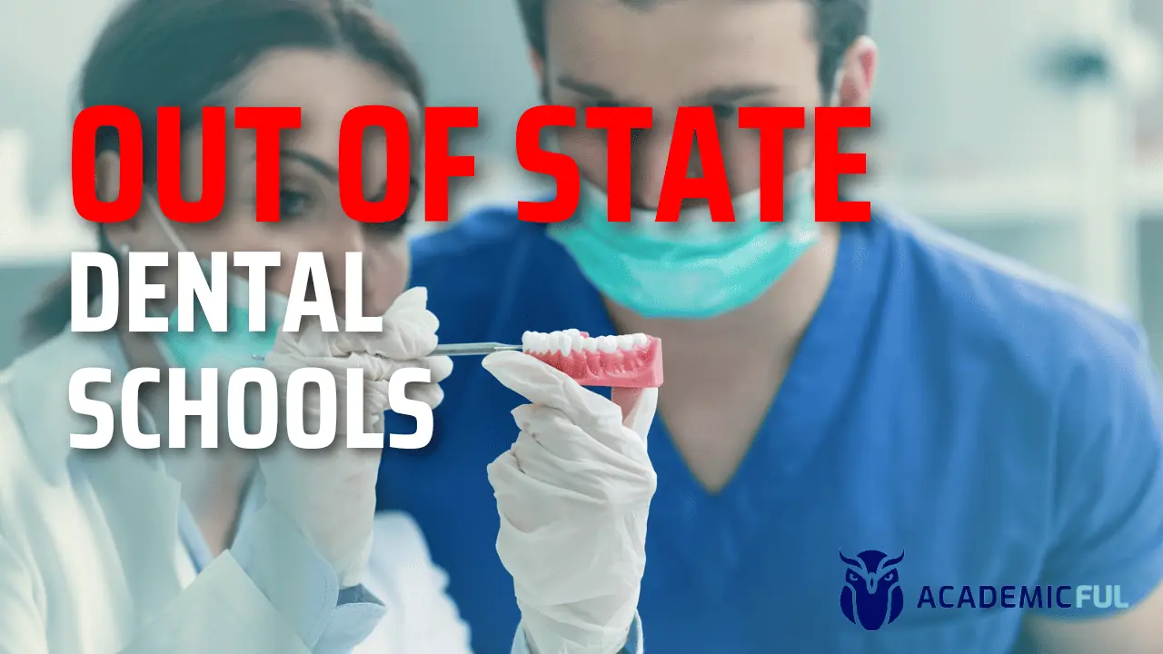out of state friendly dental schools