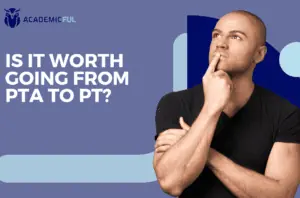 is it worth going from pta to pt