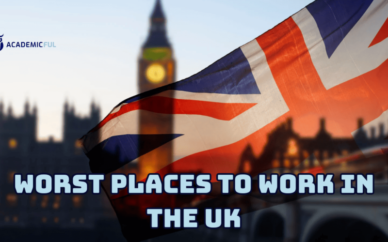 Top 5 Worst Companies to Work for in the UK (2023 Edition)