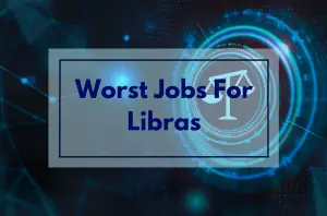 worst jobs for libras