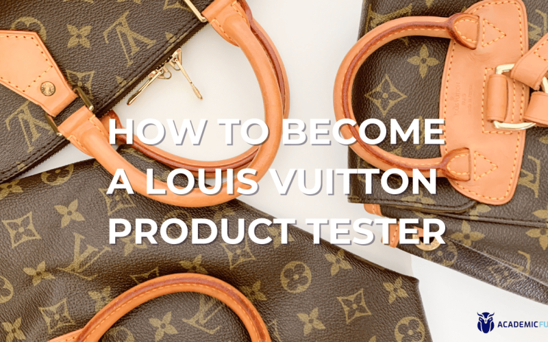 How To Become a Louis Vuitton Product Tester in 2024